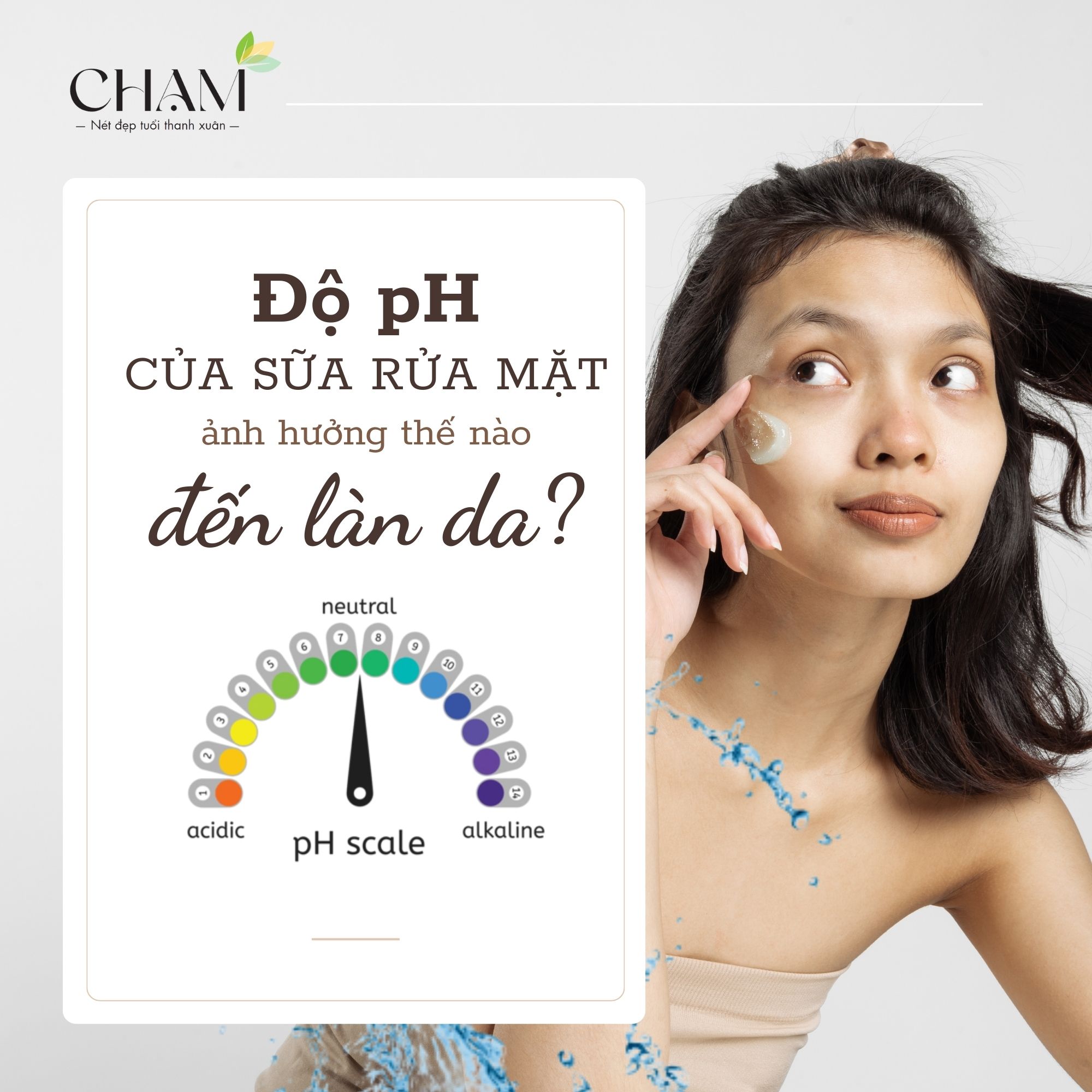 Sữa rửa mặt có độ pH <5 sẽ có tính axit nhẹ, giúp làm sạch dịu nhẹ