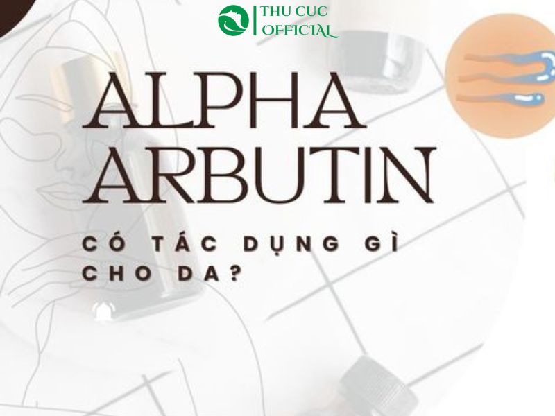 Arbutin có tác dụng gì