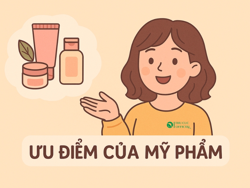 Ưu và nhược điểm của Mỹ phẩm