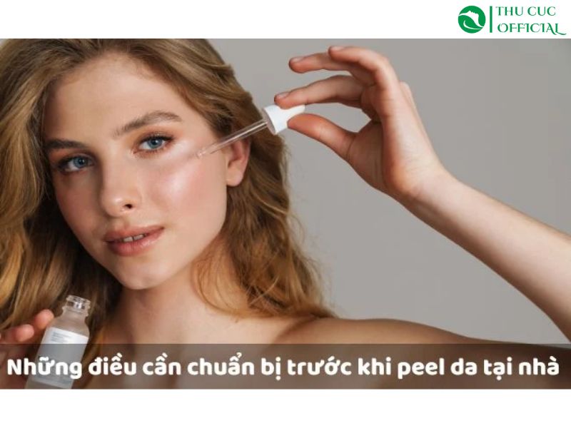 Chuẩn bị trước khi peel da