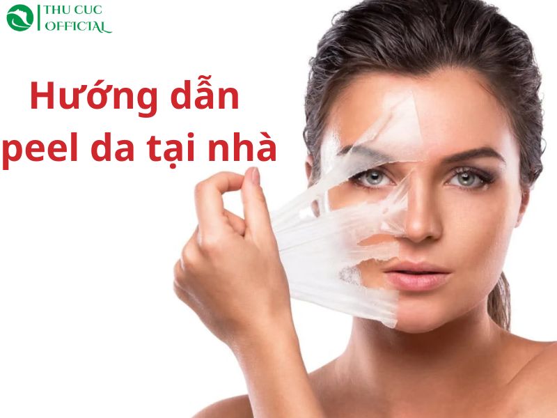 Hướng dẫn Peel da tại nhà