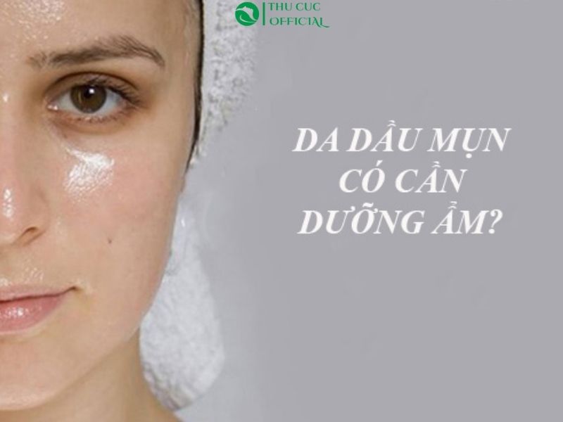 Dưỡng ẩm cho da dầu