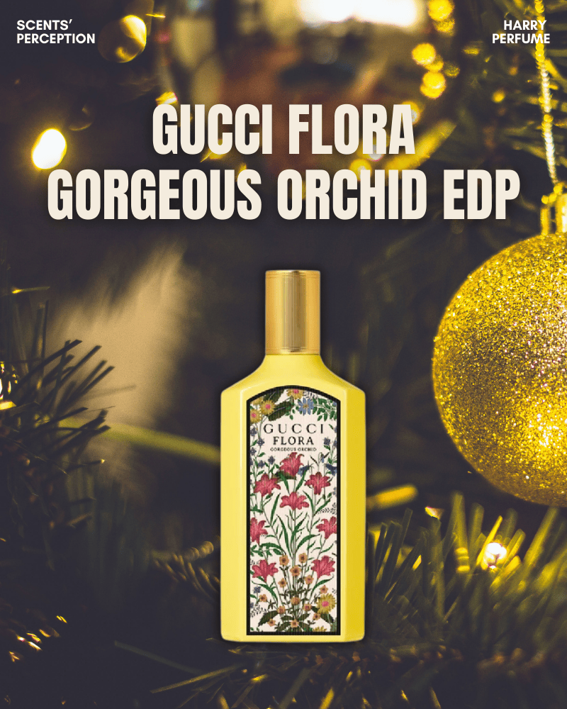 Gucci Flora Gorgeous Orchid EDP – vẻ đẹp rực rỡ, nữ tính và đầy sức sống cho mùa lễ hội