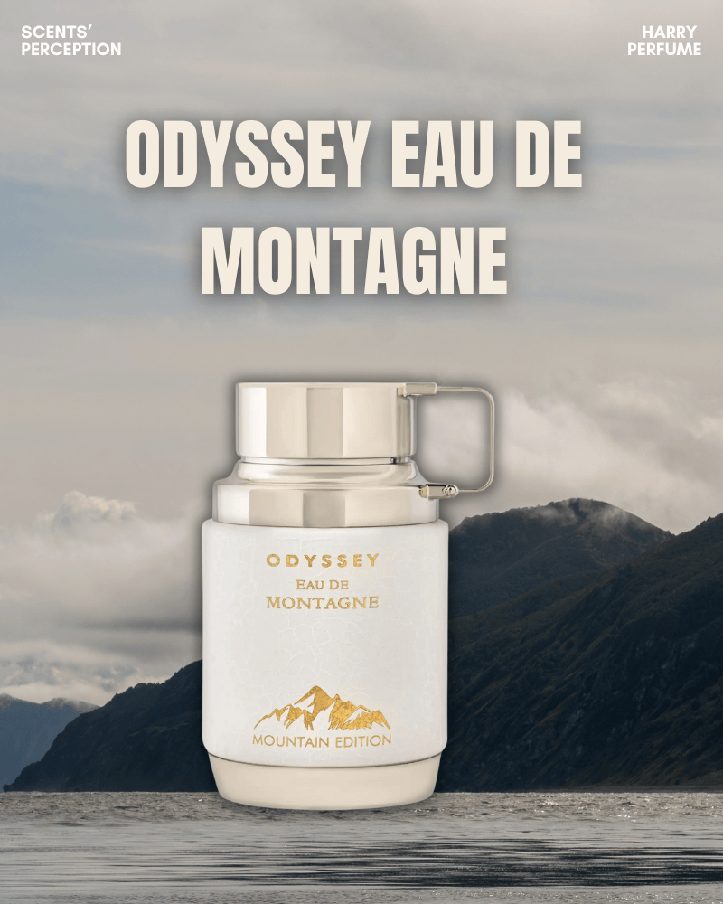 Odyssey Eau de Montagne – lớp sương ấm trên sườn núi khi trăng lên, dịu dàng và sâu lắng.