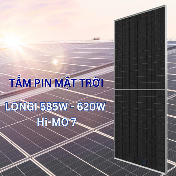 Tấm pin năng lượng mặt trời Longi 585W