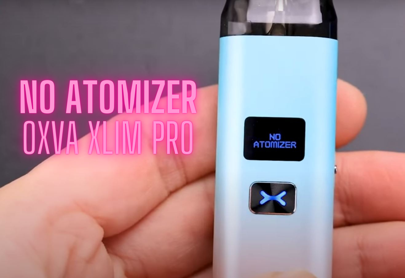 Các Lỗi Thường Gặp Trên OXVA Xlim Pro và Cách Khắc Phục