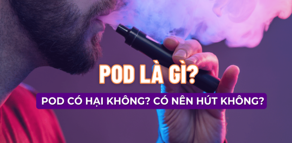 Pod dùng 1 lần tiện lợi và tốt cho sức khỏe ?