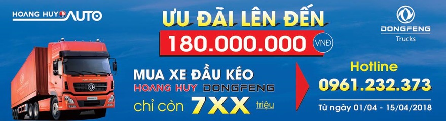 Ưu đãi giá sốc lên tới 180 triệu khi mua đầu kéo Hoàng Huy Dongfeng giá chỉ còn 7XX triệu/xe