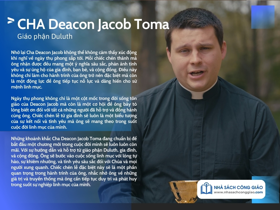 Những Câu Chuyện Về Cha Xứ Chuẩn Bị Chịu Chức (Tập 1) Cha Deacon Jacob Toma và Chiếc Chén Thánh Đầu Tiên.