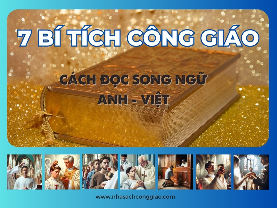 Cách đọc Bảy Bí Tích bằng Tiếng Anh Trong Giáo Hội Công Giáo