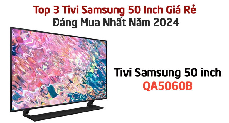 Tivi Samsung QA50Q60B