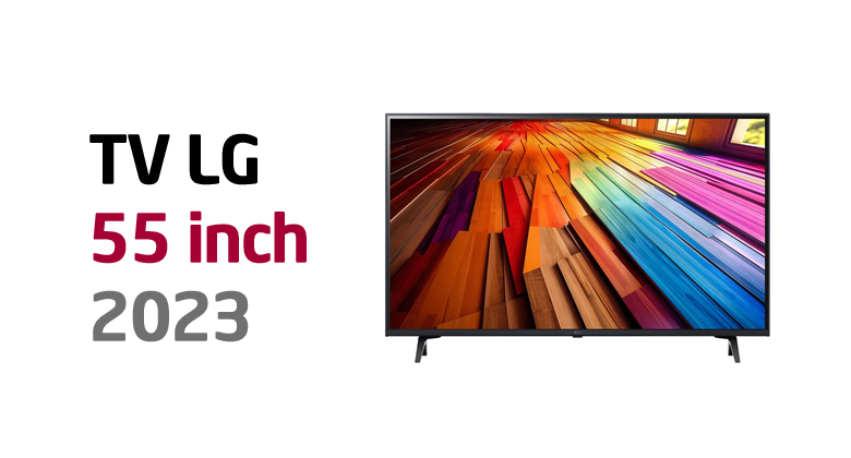 tivi lg 55 inch 2023