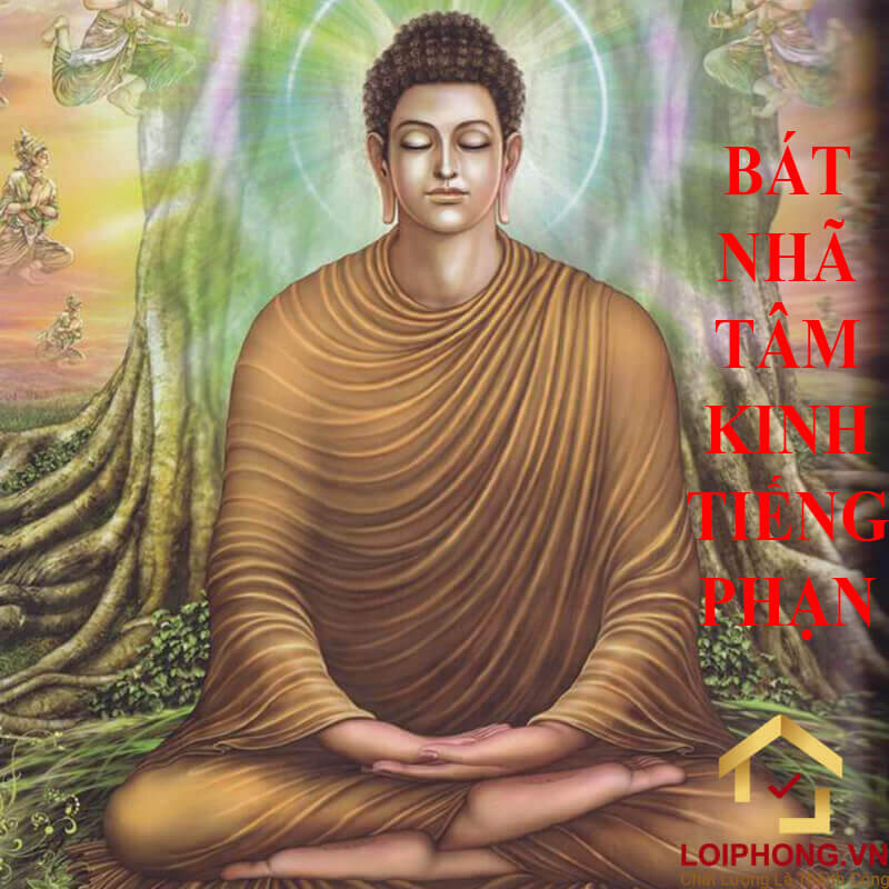 Bát Nhã Tâm Kinh tiếng Phạn được xem như ngọn đuốc để dẫn đường cho các hành giả có thể đi được tới đích của việc tu Phật