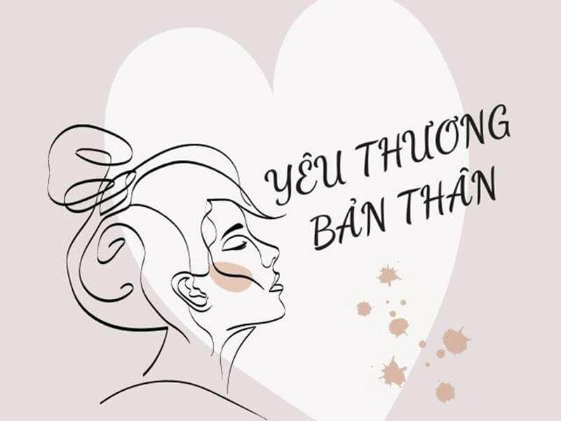 Yêu thương chính bản thân mình