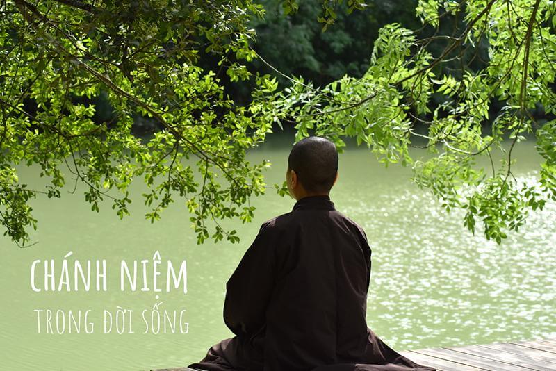 Luôn chánh niệm trong đời sống