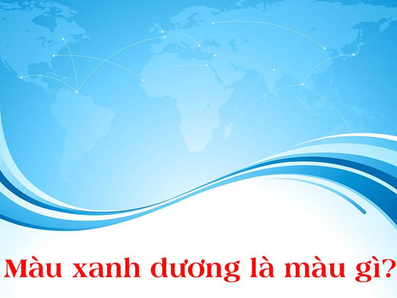 Màu xanh dương có nhiều tên gọi khác nhau