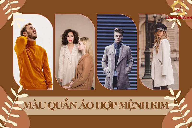 Chọn màu sắc quần áo hợp người mệnh Kim