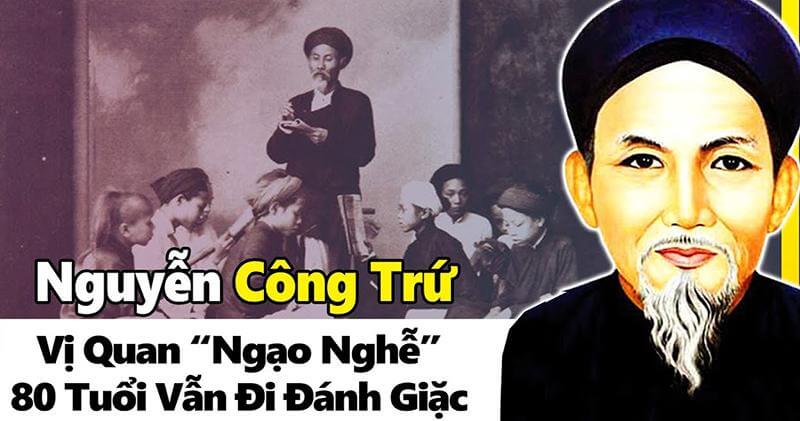 Nguyễn Công Trứ là ai? Quê ở đâu?