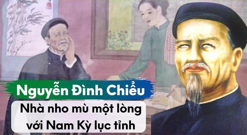 Nguyễn Đình Chiểu - Nhà nho một lòng với Nam Kỳ lục tỉnh