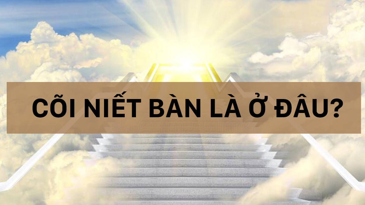 Tiếp cận cảnh giới niết bàn bằng cách nào?