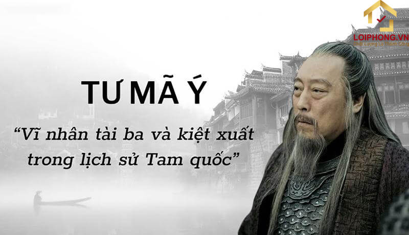 Tư Mã Ý là người túc trí đa mưu giúp Tào Ngụy giữ vững vị thế thời Tam Quốc