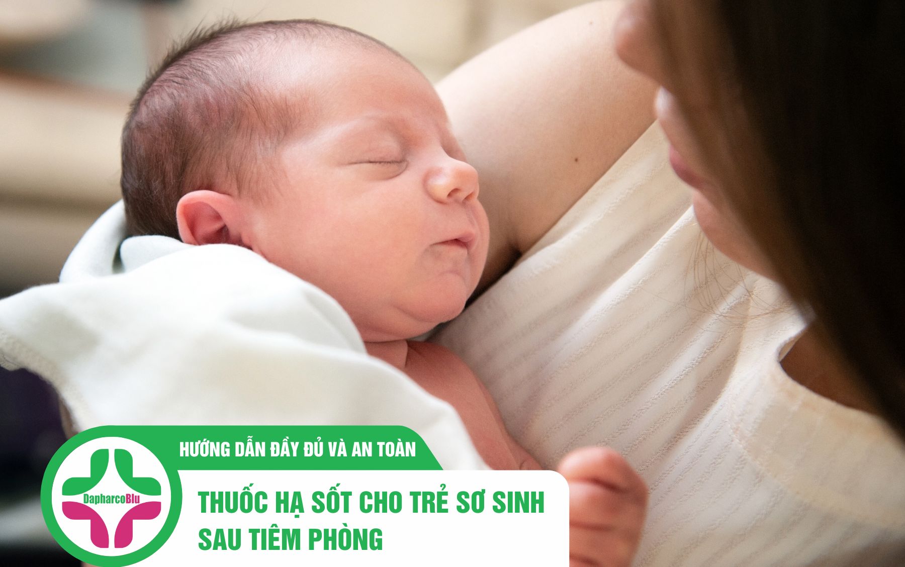 thuoc-ha-sot-cho-tre-so-sinh-sau-tiem-phong-huong-dan-day-du-va-an-toan