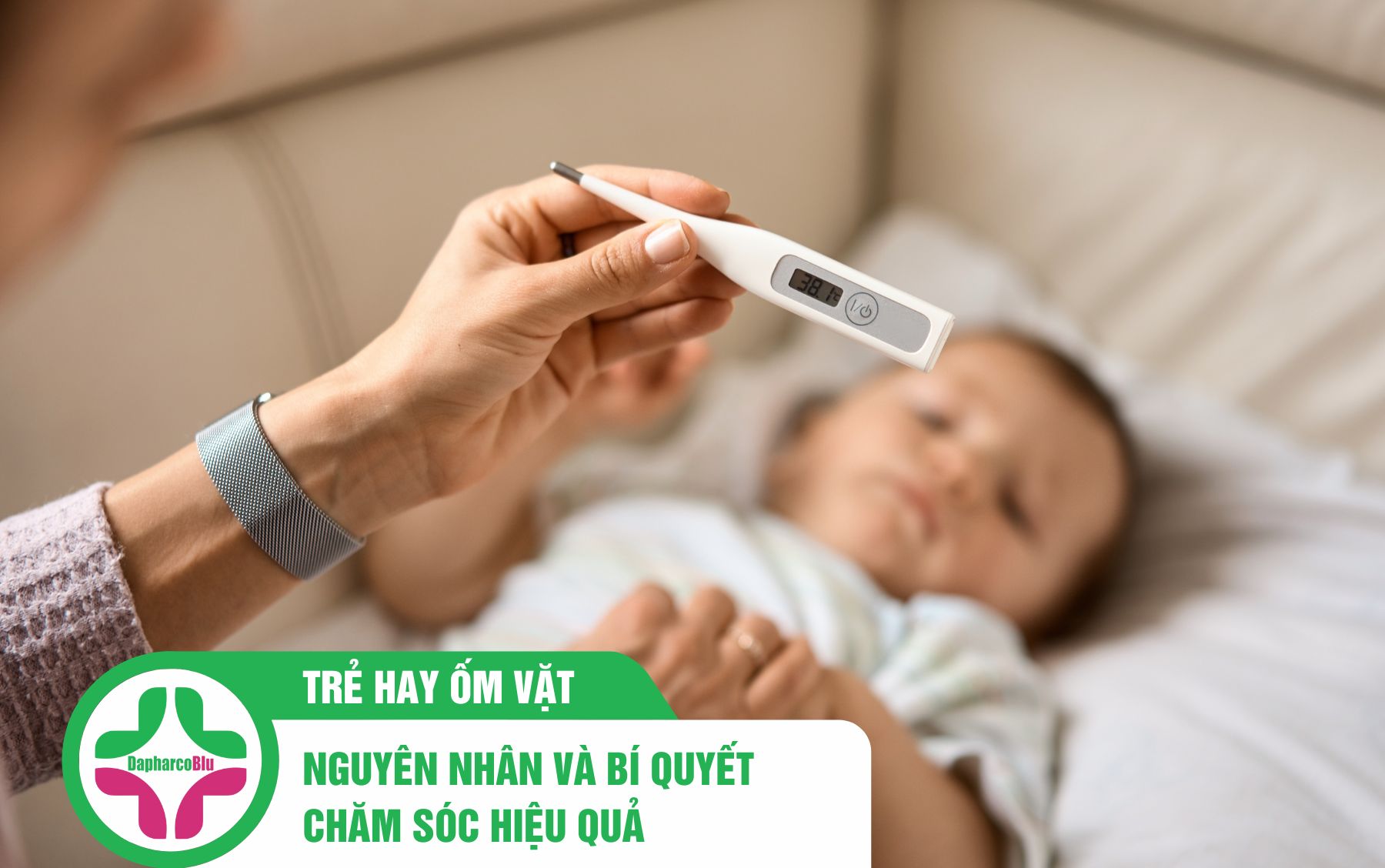 tre-hay-om-vat-nguyen-nhan-va-bi-quyet-cham-soc-hieu-qua