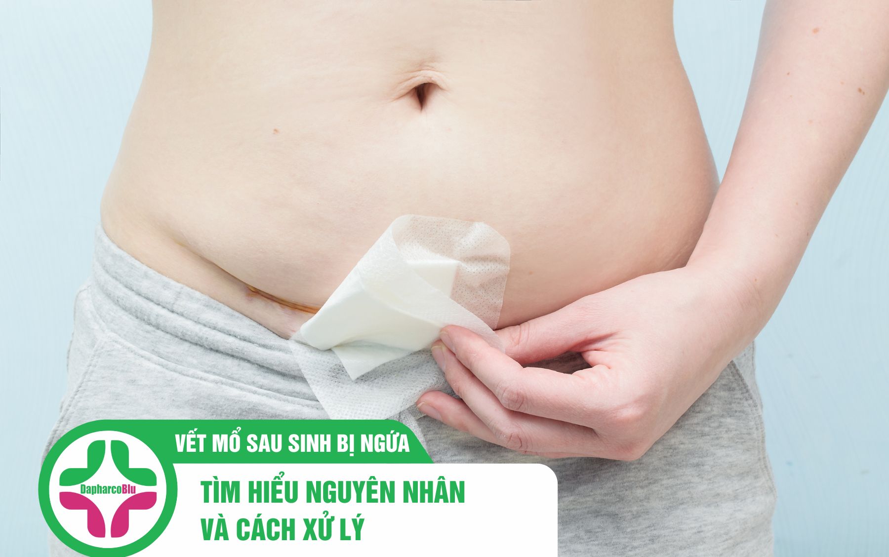 vet-mo-sau-sinh-bi-ngua-tim-hieu-nguyen-nhan-va-cach-xu-ly