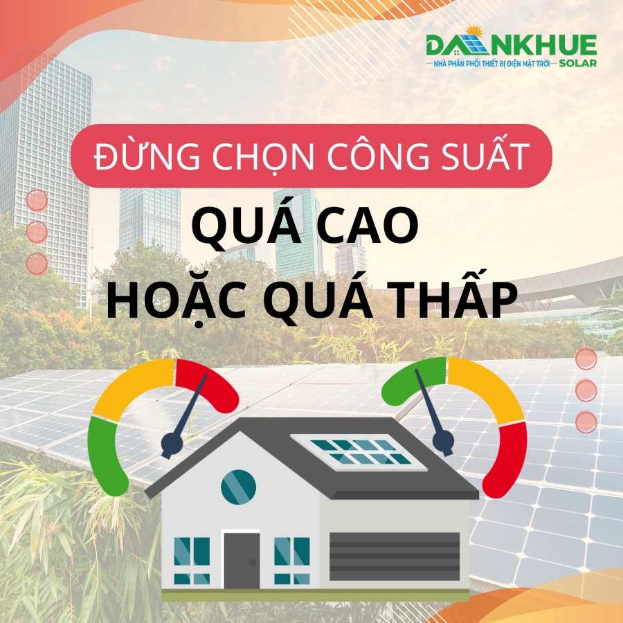 Hãy chọn hệ thống phù hợp với nhu cầu sử dụng điện
