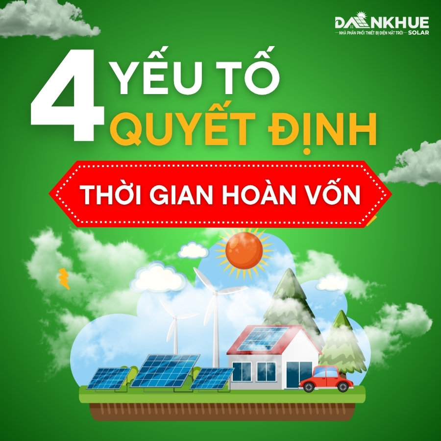 4 yếu tố quyết định thời gian hoàn vốn điện mặt trời