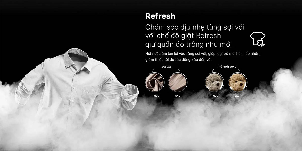 Chế độ Refresh chăm sóc dịu nhẹ sợi vải