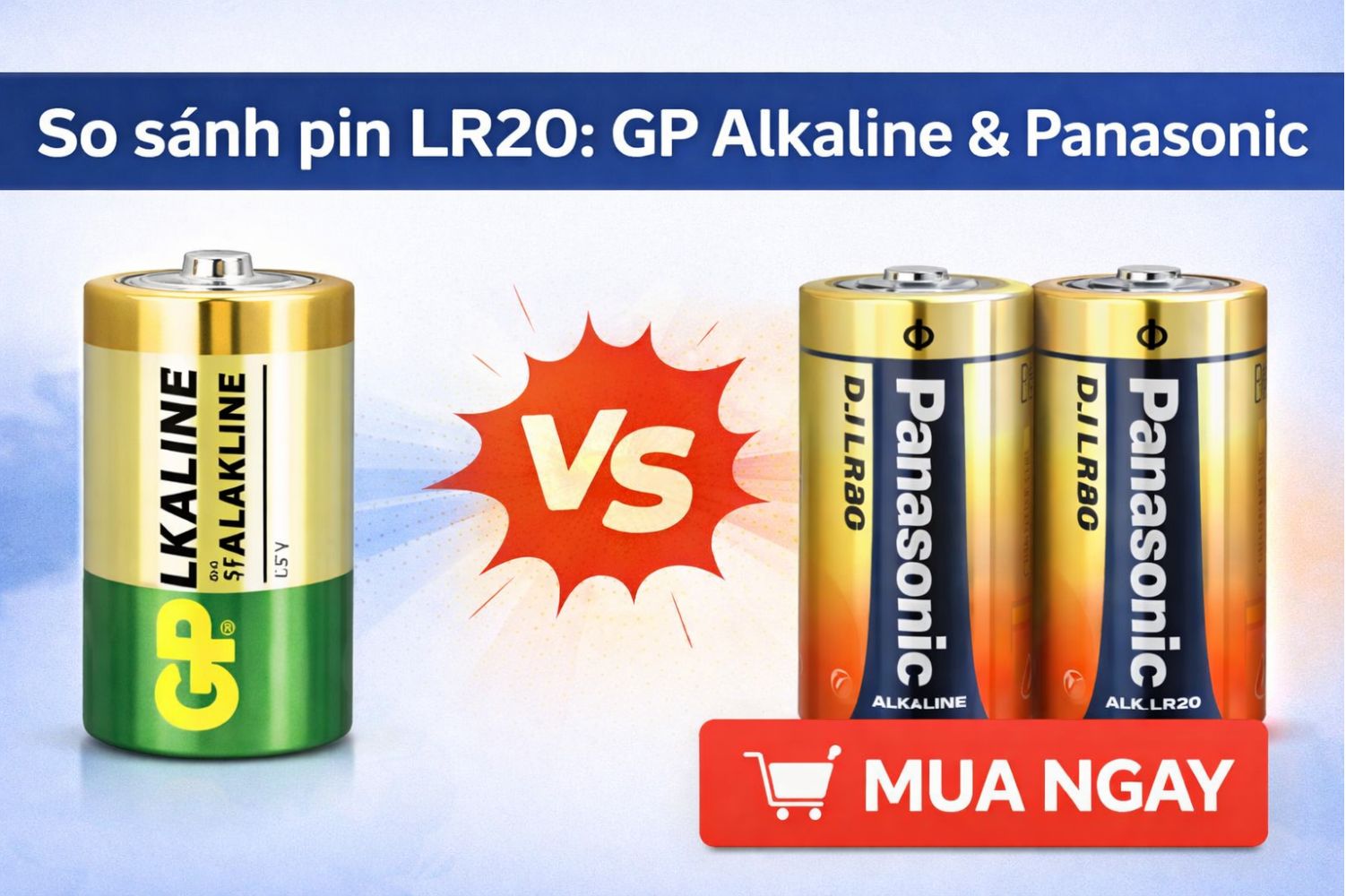 Pin đại alkaline Panasonic và GP