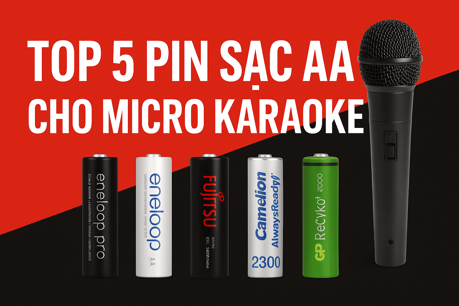Pin sạc AA tốt cho micro karaoke không dây