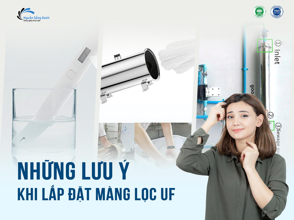 Những lưu ý khi lắp đặt màng lọc uf
