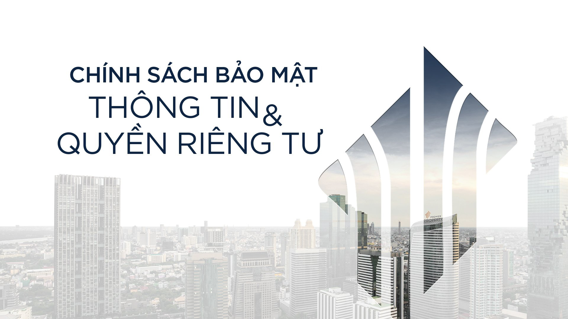 Chính sách bảo mật và quyền riêng tư của Premier Property