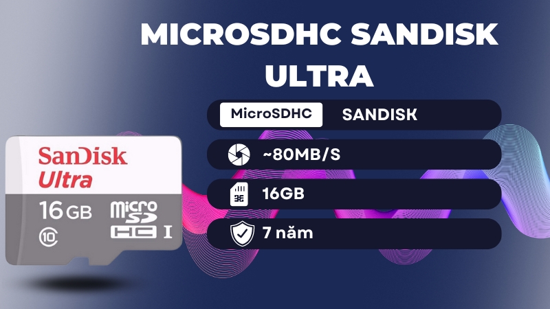Thẻ nhớ MicroSDHC Sandisk Ultra 16GB Class 10 80MB/s SDSQUNS-016G-GN3MN