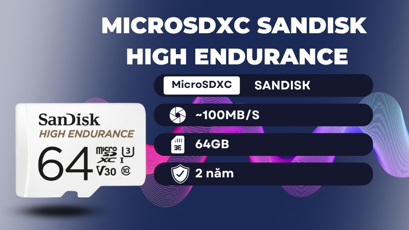 Thẻ nhớ MicroSDXC Sandisk High Endurance 64GB 100MB/s SDSQQNR-064G-GN6IA