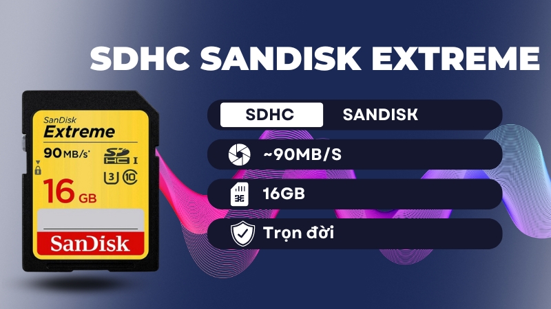Thẻ nhớ SD Sandisk Extreme 16GB 90MB/s SDSDXNE-016G-GNCIN
