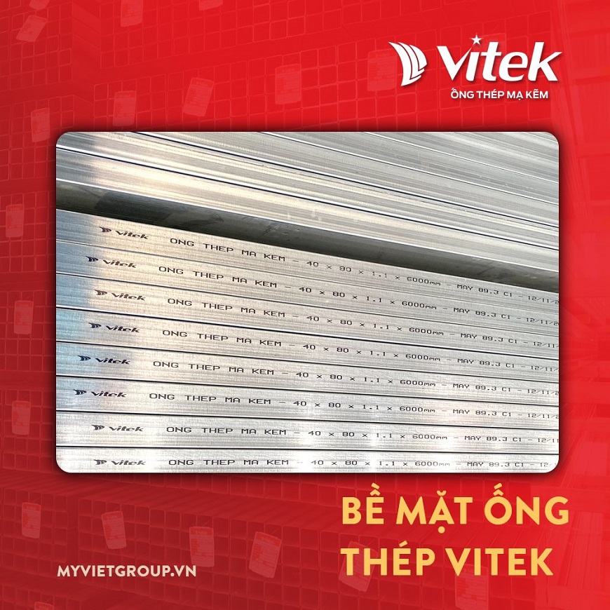 Trên mỗi ống thép hộp mạ kẽm Vitek chính hãng đều được in nổi dòng chữ điện tử sắc nét