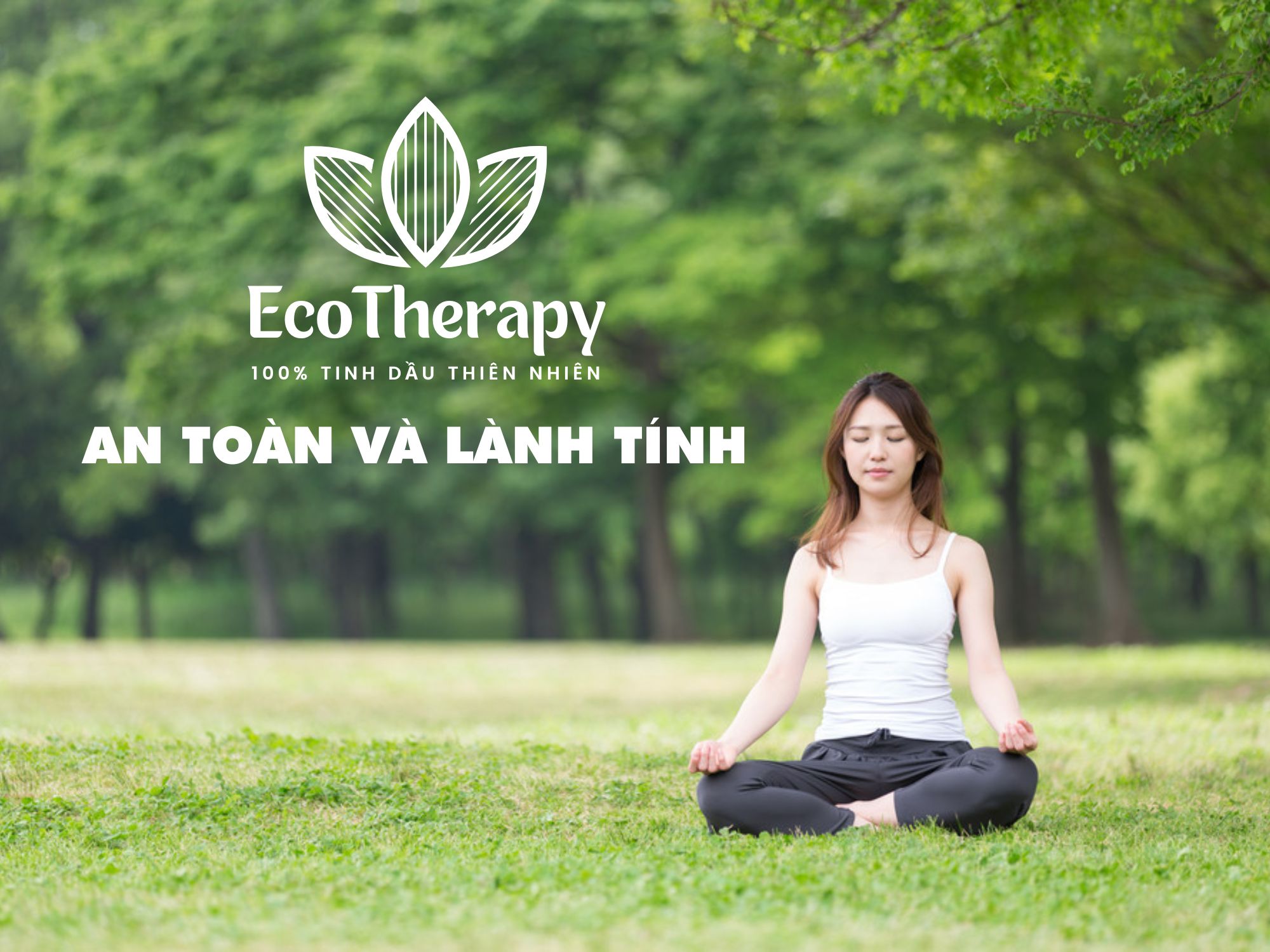 EcoTherapy - Sự an toàn và lành tính từ thiên nhiên