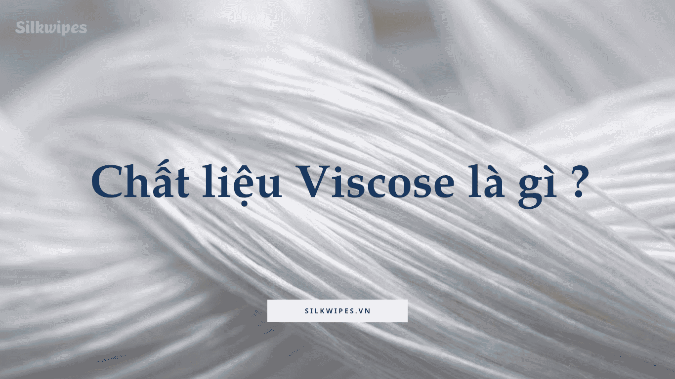 Sợi Viscose được chiết xuất từ cellulose thực vật, mang lại sự an toàn tuyệt đối cho làn da.