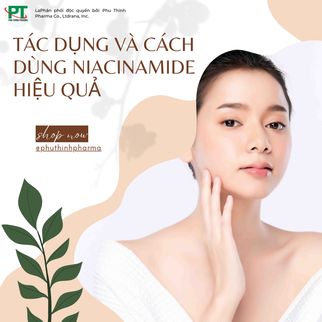 Niacinamide là gì? Tác dụng và cách dùng Niacinamide hiệu quả