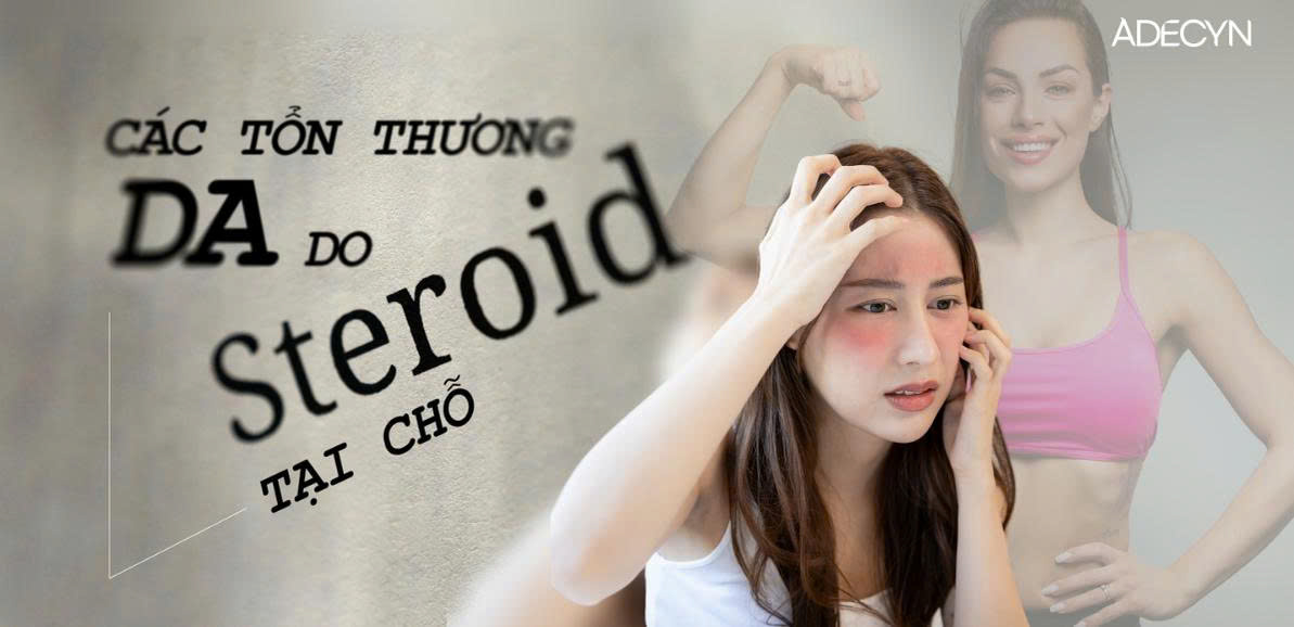 Các thương tổn da do STEROID tại chỗ