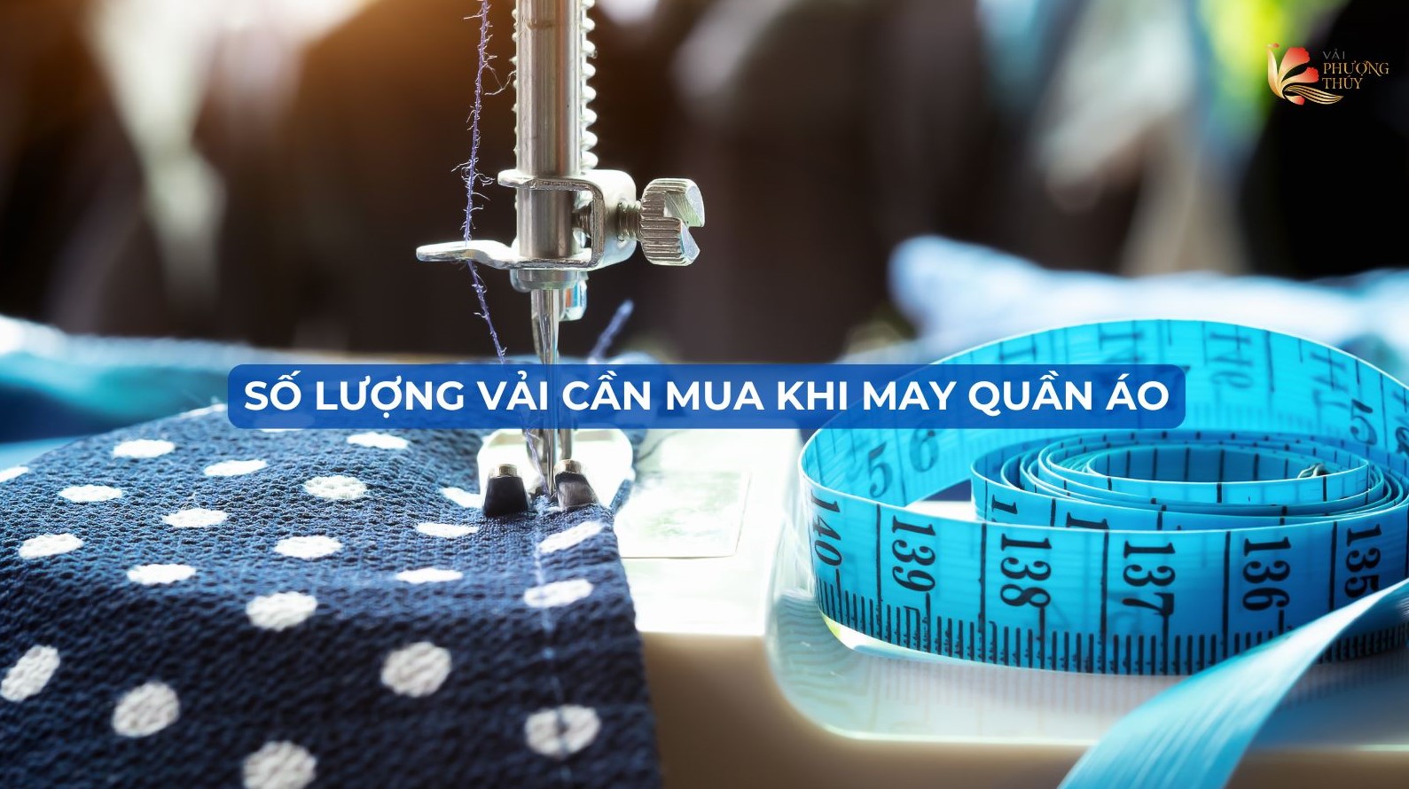 May 1 bộ quần áo cần bao nhiêu mét vải - Cách tính vải may đồ chuẩn
