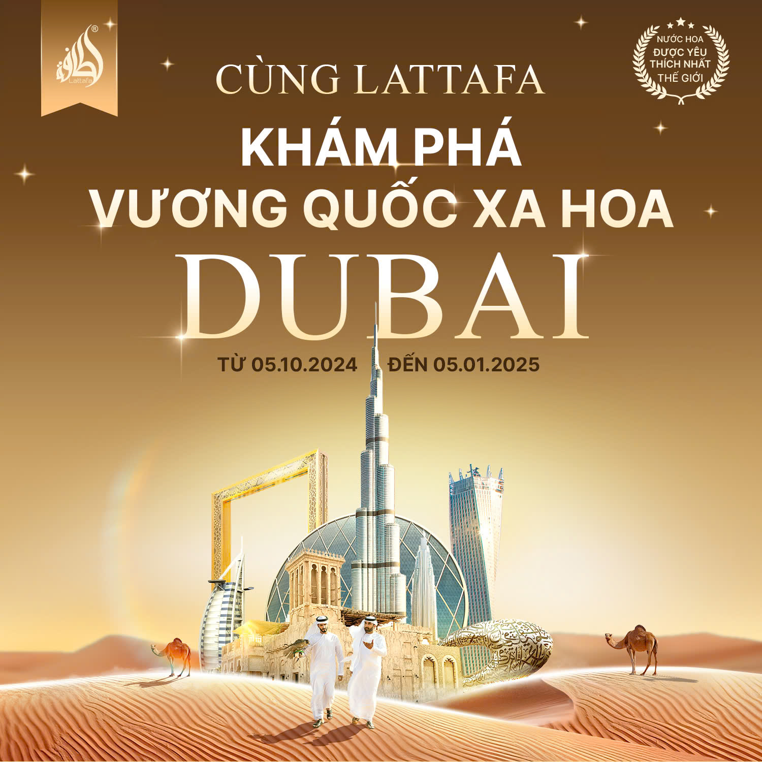 THỂ LỆ CHƯƠNG TRÌNH: CÙNG LATTAFA KHÁM PHÁ VƯƠNG QUỐC XA HOA DUBAI