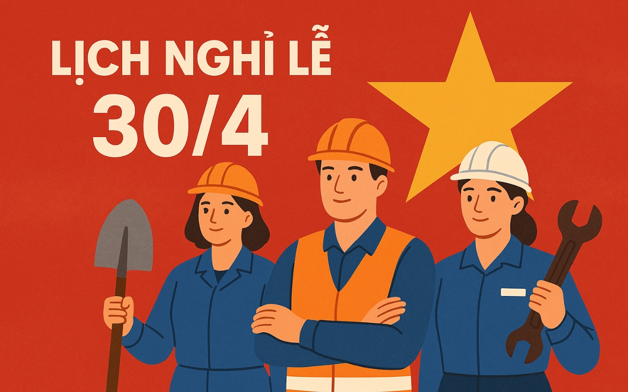Lịch Nghỉ 30/4 Năm 2025 – Cập Nhật Mới Nhất