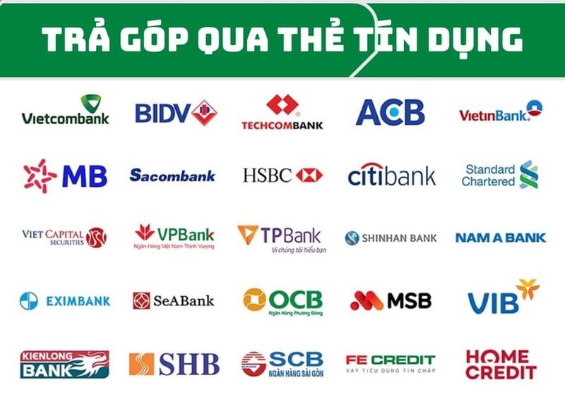 Danh sách trả góp qua thẻ tín dụng