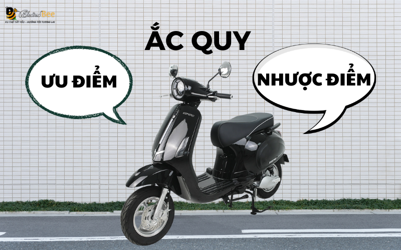 Ưu điểm và nhược điểm xe máy điện chạy ắc quy