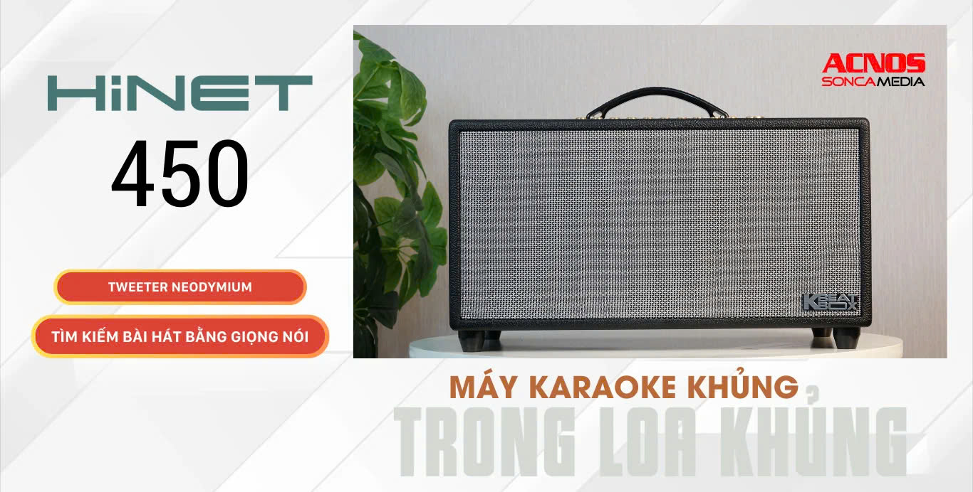 Loa Karaoke ACNOS HiNet 450 Tính Năng Karaoke Offline Với 2000 Bài Hát