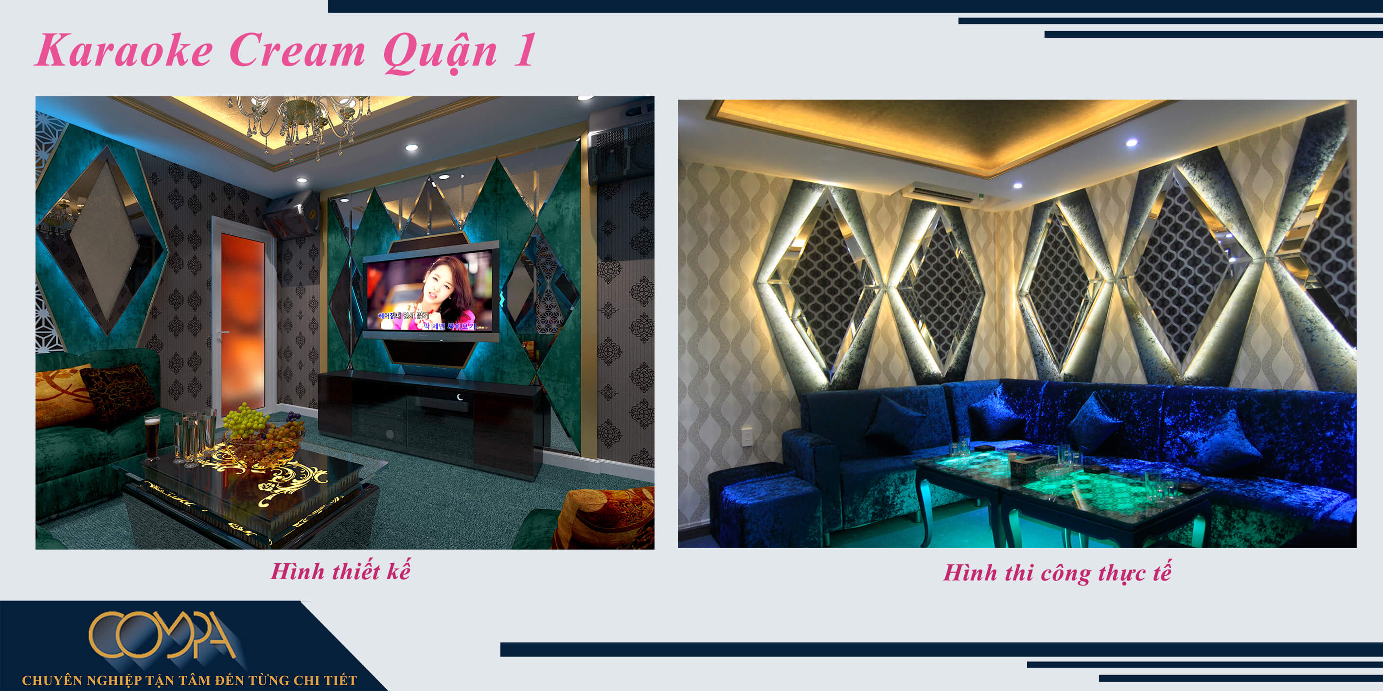 Hình ảnh thi công thực tế so với hình thiết kế của Karaoke Cream Quận 1
